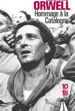 Hommage  la Catalogne : 1936-1937 par George Orwell