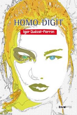 Homo Digit par Igor Quzel-Perron