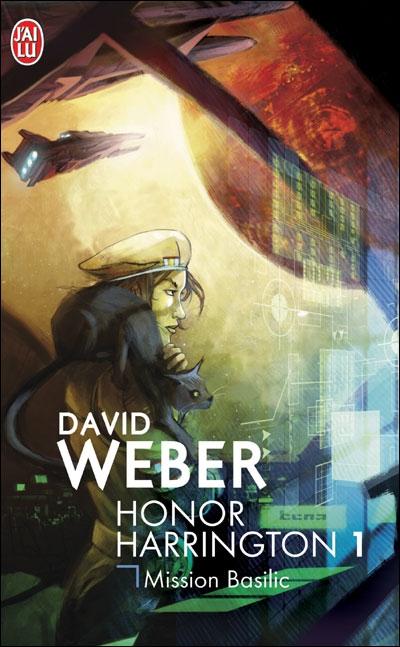 Honor Harrington, tome 1 : Mission Basilic par David Weber