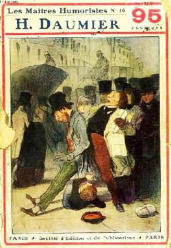 Honor Daumier : Les Matres Humoristes, Les Meilleurs Dessins, Les Meilleures Lgendes, Vol. 16 par Honor Daumier