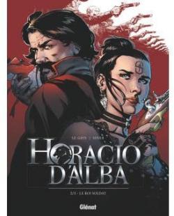Horacio d'Alba, tome 2 : Le Roi soldat par Nicolas Siner
