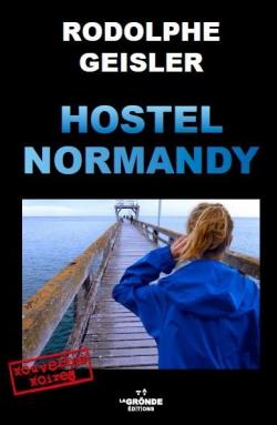 Hostel Normandy par Rodolphe Geisler