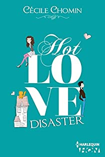 Hot Love Disaster  par Ccile Chomin