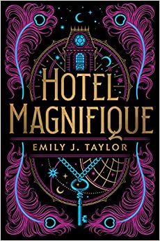 Htel Magnifique par Emily J. Taylor
