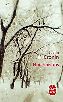 Huit saisons par Justin Cronin