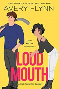 Ice Knights, tome 3 : Loud Mouth par Avery Flynn