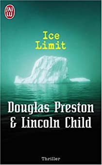 Ice Limit par Douglas Preston