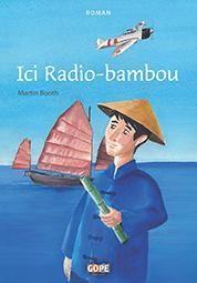 Ici Radio-bambou par Martin Booth