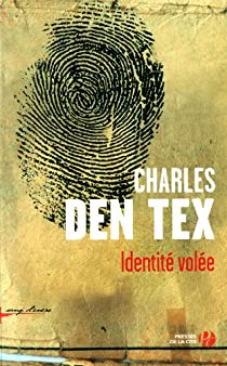 Identit vole par Charles den Tex