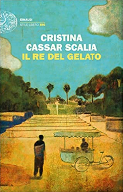 Il re del gelato par Cristina Cassar Scalia