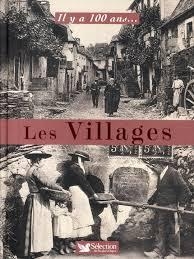 Il y a 100 ans, les villages par Jean-Jacques Brisebarre