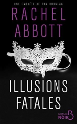 Illusions fatales par Rachel Abbott