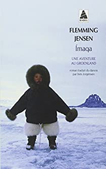 Imaqa : Une aventure au Groenland par Flemming Jensen