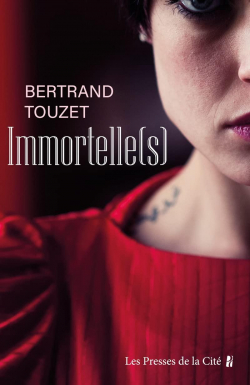 Immortelle(s) par Bertrand Touzet
