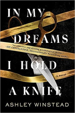 In My Dreams I Hold a Knife par Ashley Winstead