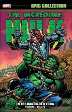 Incredible Hulk Epic Collection: In The Hands Of Hydra par Roy Thomas