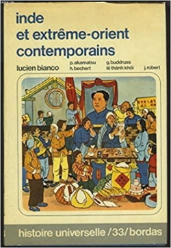 Inde et Extrme-Orient contemporains par Lucien Bianco