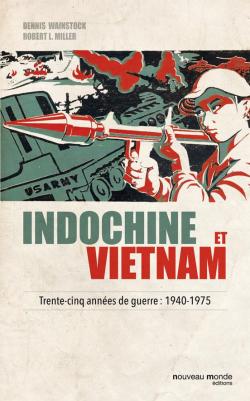 Indochine et Vietnam par Robert L. Miller