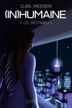 (In)humaine, tome 2 : Les Inestimables par Clara Vincendon