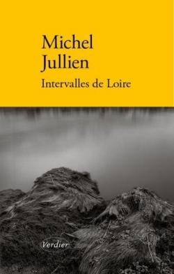 Intervalles de Loire par Michel Jullien