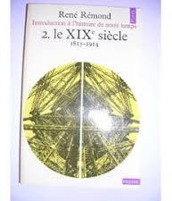 Introduction  l'histoire de notre temps, tome 2 : Le XIXe sicle, 1815-1914 par Ren Rmond