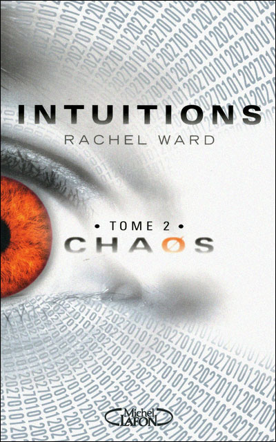 Intuitions, tome 2 : Chaos par Rachel Ward