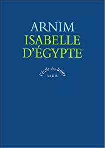 Isabelle d'gypte par Achim von Arnim