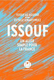 Issouf : Un aller simple pour la France par Issouf Ag Aguidud