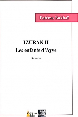 Izuran II : Les enfants d'Ayye par Fatma Bakha