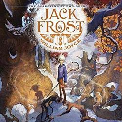 Guardians of Childhood, tome 3 : Jack Frost par William Joyce
