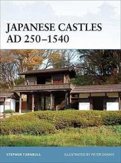 Japanese Castles AD 2501540 par Stephen Turnbull