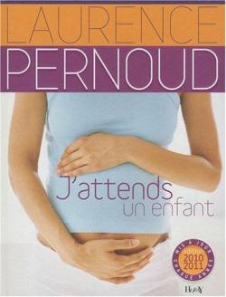 J'attends un enfant par Laurence Pernoud