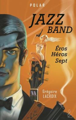 Jazz Band par Grgoire Lacroix