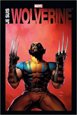 Je suis Wolverine par Paul Jenkins