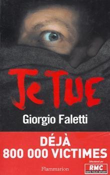 Je tue par Giorgio Faletti