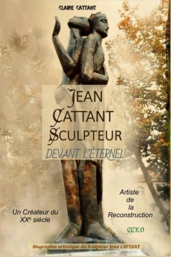 Jean Cattant sculpteur par Claire Cattant