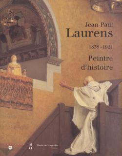 Jean-Paul Laurens, peintre d'histoire par Muse d' Orsay - Paris