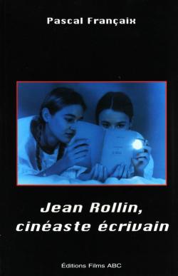 Jean Rollin, cinaste crivain par Pascal Franaix