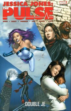 Jessica Jones - Alias, tome 3 : The Pulse par Brian Michael Bendis