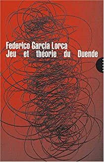 Jeu et thorie du duende par Federico Garcia Lorca