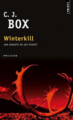 Une Enqute de Joe Pickett : Winterkill par C.J. Box