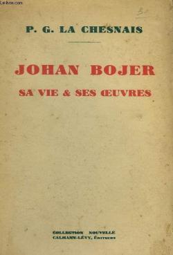 Johan Bojer. Sa vie et ses oeuvres par Pierre Georget La Chesnais