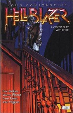 John Constantine Hellblazer, tome 12 : How to Play with Fire par Paul Jenkins