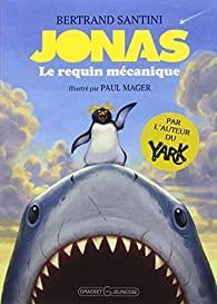Jonas, le requin mcanique par Bertrand Santini