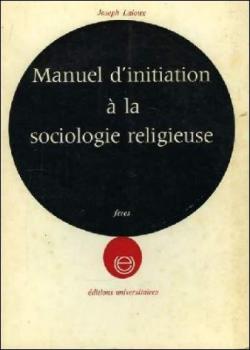 Manuel d'initiation  la sociologie religieuse par Joseph Laloux