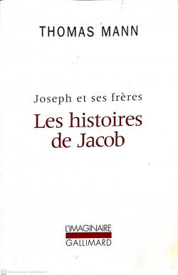 Joseph et ses frres, tome 1 : Les histoires de Jacob par Thomas Mann