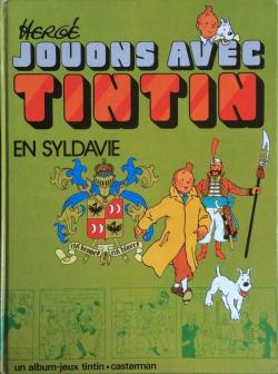 Jouons avec Tintin : En Syldavie par  Herg