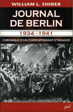 Journal de Berlin , 1934-1941. Chronique d'un correspondant tranger par William L. Shirer