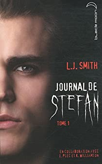 Journal de Stefan, Tome 1 : Les origines par L.J. Smith
