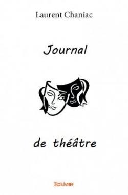 Journal de Theatre par Laurent Chaniac